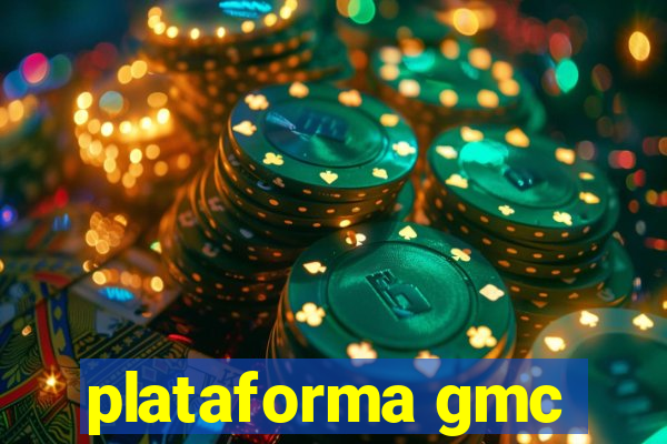 plataforma gmc